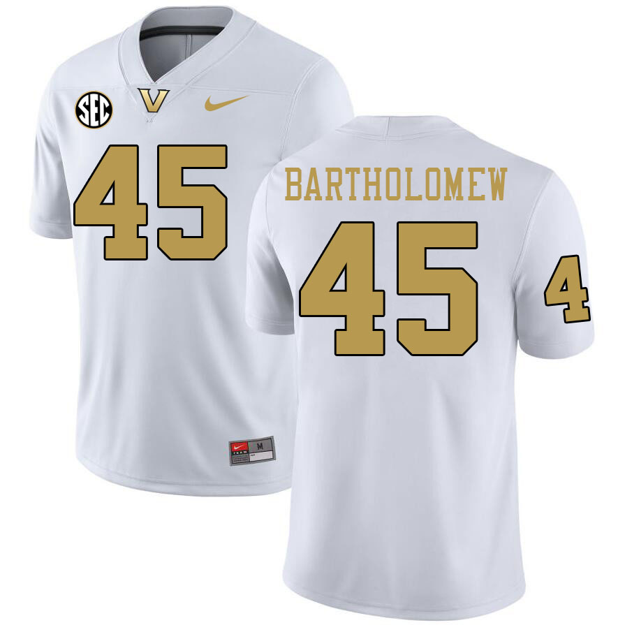 Vanderbilt Commodores #45 Ty Bartholomew College Football Jerseys 2024 Uniforms Stitched-White